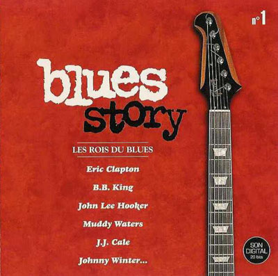 Blues Story No 1: Les Rois Du Blues