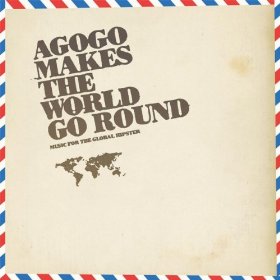 Various Artists - Agogo Makes The World Go Round sc